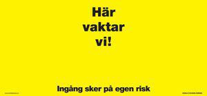 Skylt Här Vaktar Vigul 430 × 200 mm